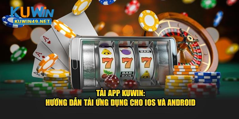 Tải App kuwin hướng dẫn